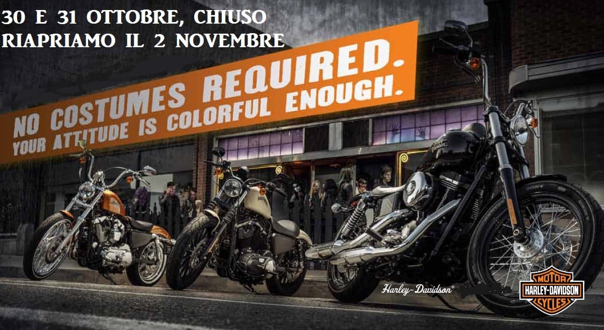 150937157813HD-halloween-1 Avviso chiusura concessionaria Harley-Davidson 30-31 ottobre, riapertura 2 novembre. Tre moto Harley-Davidson in primo piano, con slogan sull'atteggiamento.