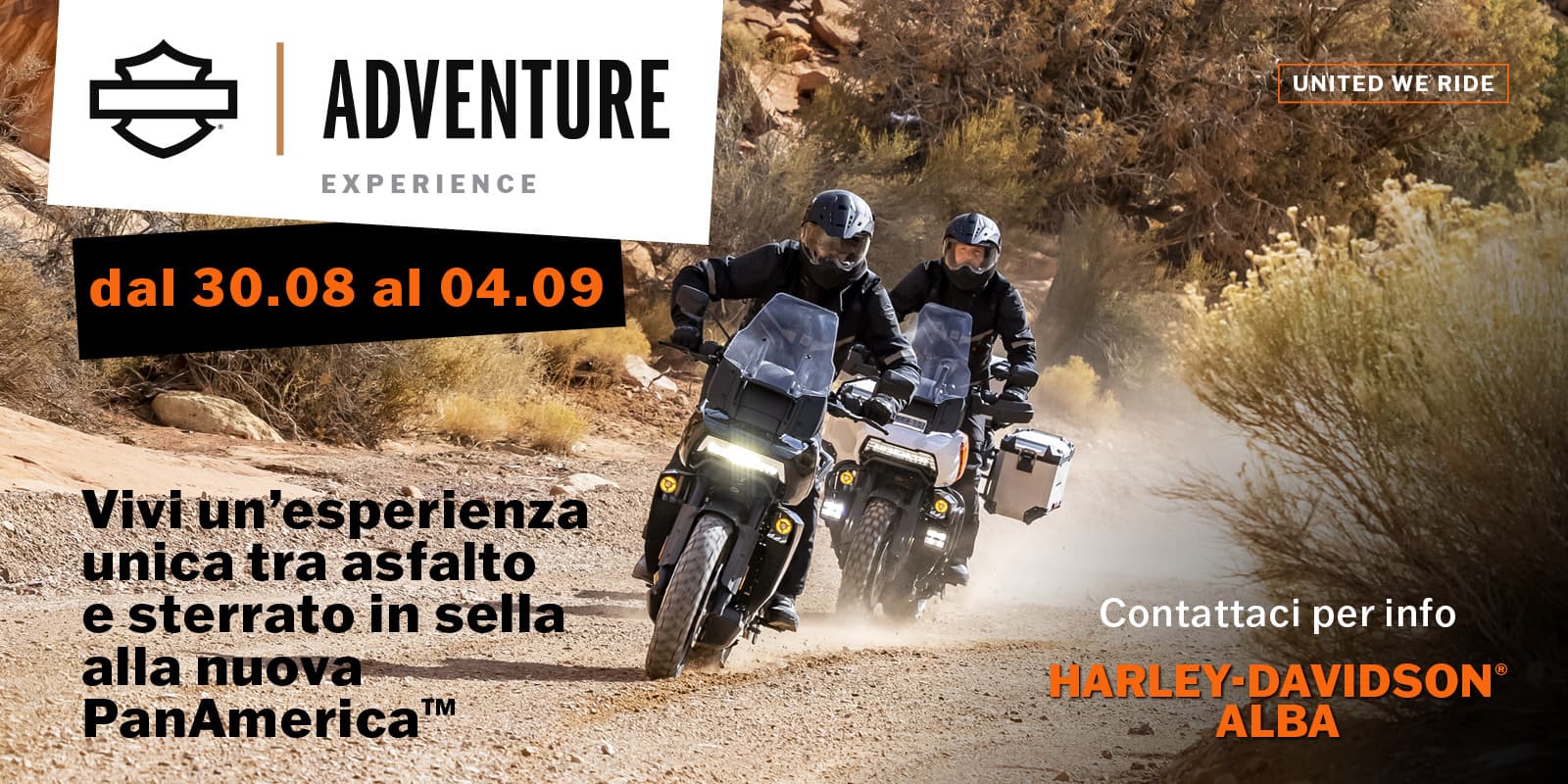 HDalba_AdventureAmExperience_1200x600.jpg Harley-Davidson Adventure Experience: due moto Pan America in azione su sterrato. Test ride dal 30.08 al 04.09 con Harley-Davidson Alba.